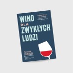 Wino dla zwykłych ludzi - Elizabeth Schneider